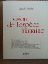 Vision de l'espèce humaine - Poésies - Daniel Bourdin - Tome 2