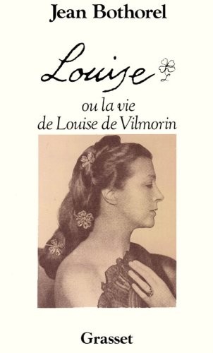 Louise vilmorin - louise, de