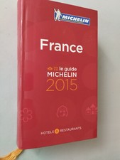 Le Guide Michelin 2015 - Hôtels & Restaurants sur 1910 pages