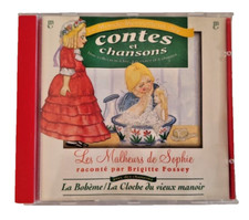 LES MALHEURS DE SOPHIE par BRIGITTE FOSSEY ( Contes et chansons, CD audio )