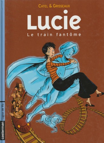 Lucie train fantôme - t1,