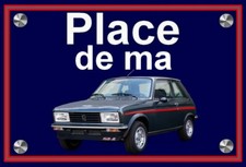 plaque " PLACE DE MA PEUGEOT