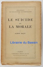 Le suicide et la morale Albert Bayet 1922