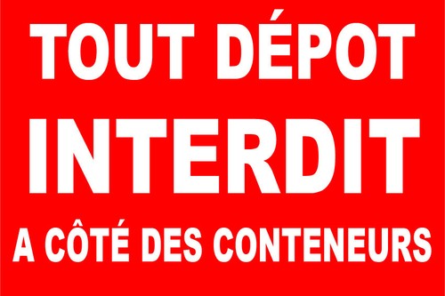 Panneau tout dépôt - , interdit