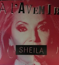 Sheila rare new album "A l'avenir" edition limitée vinyl blanc