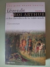 La Legende Du Roi Arthur. Tome