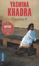 "Cousine K" Yasmina Khadra/ Très bon état/ 2021/ Livre poche