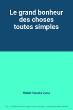 Le grand bonheur des choses