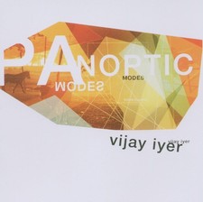 Vijay Iyer Panoptic Modes (CD)