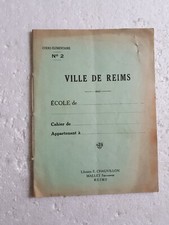 Ancien cahier d'ecolier cours elementaire de VILLE DE REIMS Librairie CHAUVILLON