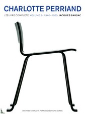 Charlotte Perriand, l'oeuvre complète Vol. 2 : 1940 - 1955