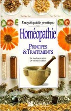 Homéopathie : Principes & traitements, encyclopédie pratique, Collectif
