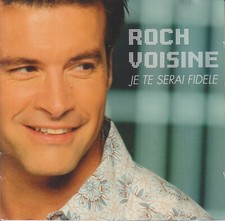 Roch Voisine - Je te serai fidele - Album CD