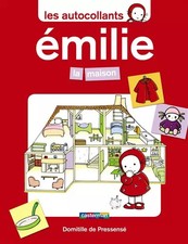 Autocollants Emilie T2- La maison, De Pressensé Domitille