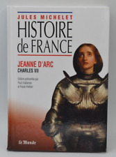 Jeanne D'Arc Charles VII - Jules Michelet - Histoire de France - Livre