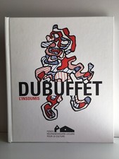 DUBUFFET L'insoumis catalogue expo 2014 fonds Hélène Edouard Leclerc Landerneau