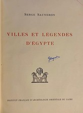 SAUNERON (Serge) Villes et légendes d'Egypte.  1974