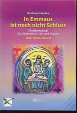 À Emaus, Ce N'est Pas Encore Fini - Musical Pour Enfants D'Andreas Hantke