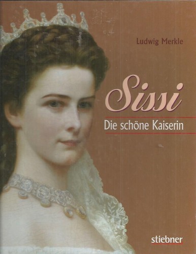 Sissi die schöne kaiserin - sissi,
