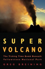 Greg Breining Super Volcano