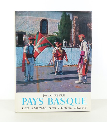 Joseph peyré pays basque - -,