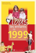 Nous, les enfants de 1999: De