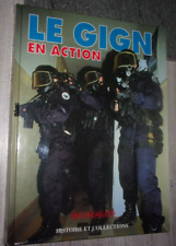 Livre " Le GIGN en action "- Groupe d'Intervention de la Gendarmerie Nationale