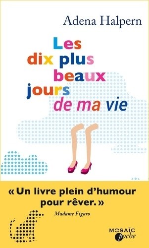 Les dix plus beaux jours - , ma