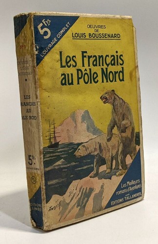 Les français pôle nord - les,