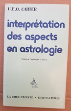 livre " INTERPRETATION DES ASPECTS EN ASTROLOGIE "  C.E.O. CARTIER