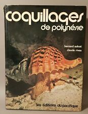 Coquillage de polynésie, bernard salvat et claude rives, les éd. du pacifique. 