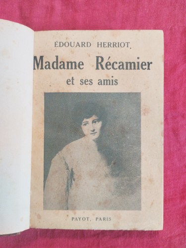 Madame récamier ses amis - madame,