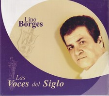 Lino Borges, Collection Las Voces del Siglo CD neuf digipack Cubano