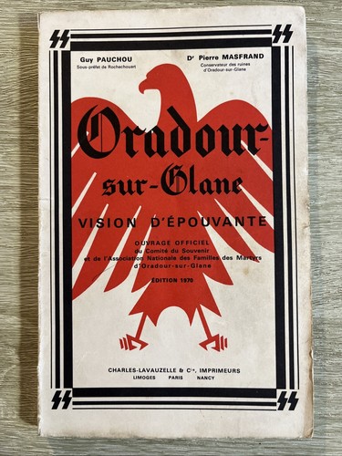 Ouvrage officiel oradour sur - oradour,