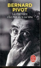 La Mémoire n'en fait qu'à sa tête - Bernard Pivot - 2018