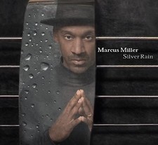 Silver Rain, Marcus Miller