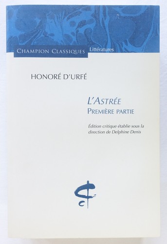 Astrée première partie - l’astrée;,