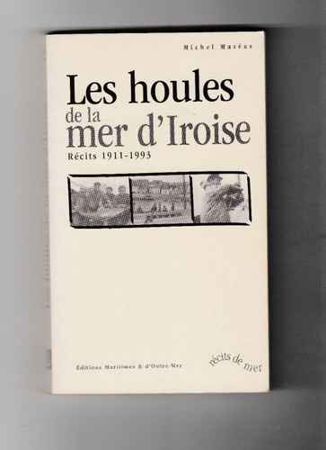 Les houles mer - les, la