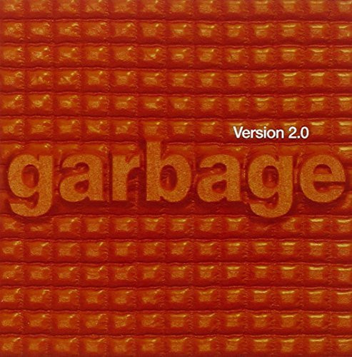 Garbage version 2 0 - garbage, 2.0