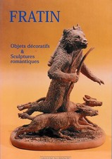 FRATIN Objets décoratifs & Sculptures romantiques. Univers de Bronze Paris 2000