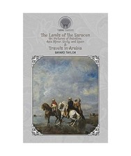 The Lands of the Saracen, Or
