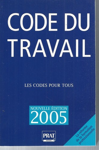 Code travail 2005 cvo - du, 2005.