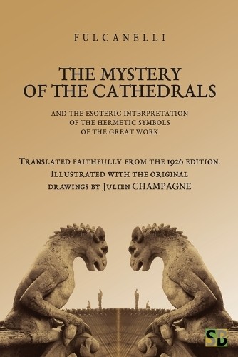 Fulcanelli the mystery - the,