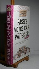PATISSERIE " PASSEZ  VOTRE CAP PATISSIER " EN 23 LECONS   EDIT HACHETTE  2016