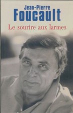Le sourire aux larmes - Jean-Pierre Foucault - V441281