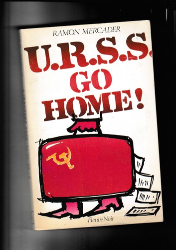 Go home ramon - u.r.s.s., !