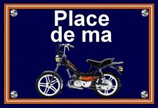 plaque " PLACE DE MA