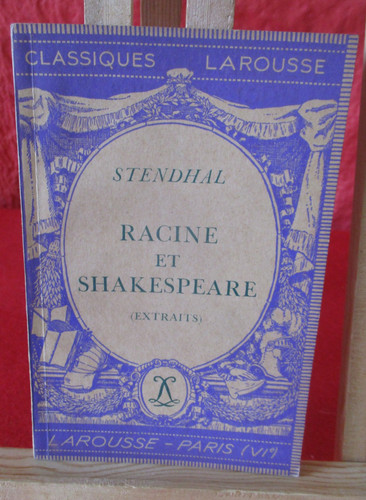 Stendhal racine shakespeare - stendhal,