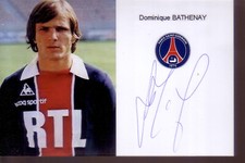 Dominique BATHENAY * AUTOGRAPHE / DEDICACE * Paris SG / PSG
