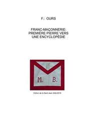Franc-maçonnerie: Première